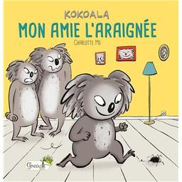 Kokoala mon amie l'araignée | MO, CHARLOTTE. Auteur