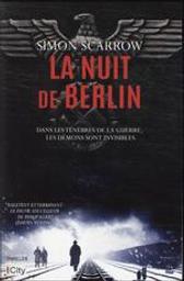 La nuit de Berlin | Scarrow, Simon. Auteur