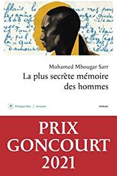 La plus secrète mémoire des hommes | Sarr, Mohamed Mbougar. Auteur