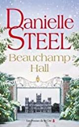 Beauchamp hall | Steel, Danielle (1947-....). Auteur