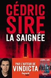 La saignée | Sire Cédric. Auteur