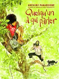 Quelqu'un à qui parler | Panaccione, Grégory. Scénariste