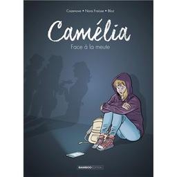 Face à la meute : Camélia. 1 | Fraisse, Nora. Auteur