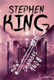 Chambre 1408 | King, Stephen (1947-....). Auteur