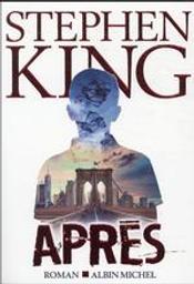 Après | King, Stephen (1947-....). Auteur