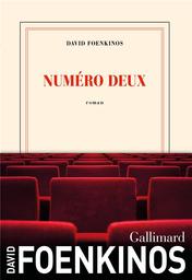 Numéro deux | Foenkinos, David. Auteur