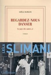 Regardez-nous danser : Le pays des autres. 2 | Slimani, Leïla (1981-....). Auteur