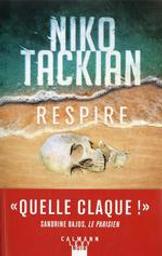 Respire | Tackian, Niko. Auteur