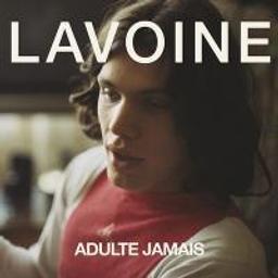 Adulte jamais | Lavoine, Marc (1962-....). Chanteur. Chant