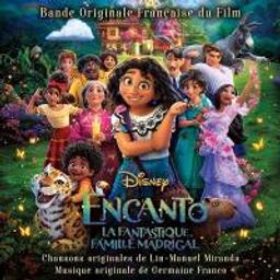 Encanto, la fantastique famille Madrigal | Miranda, Lin-Manuel (1980-....). Compositeur. Comp.