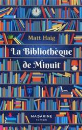 la Bibliothèque de Minuit | Haig, Matt (1975-....). Auteur
