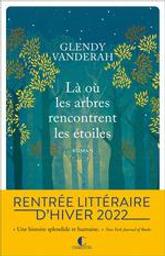 Là où les arbres rencontrent les étoiles | Vanderah, Glendy. Auteur