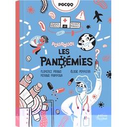 pourquoi les pandémies ? | Pinaud, Florence (1966-....). Auteur