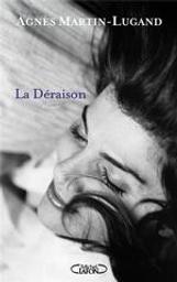 La déraison | Martin-lugand, Agnes. Auteur