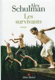 Les Survivants | Schulman, Alex. Auteur