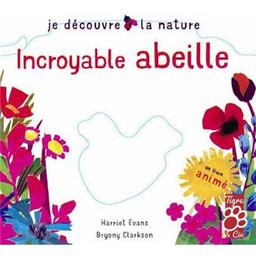 incroyable abeille | Evans, Harriet. Auteur