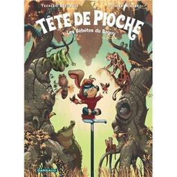 Les bébêtes du bayou : tête de pioche. 1 | Brrémaud, Frédéric (1973-....). Auteur