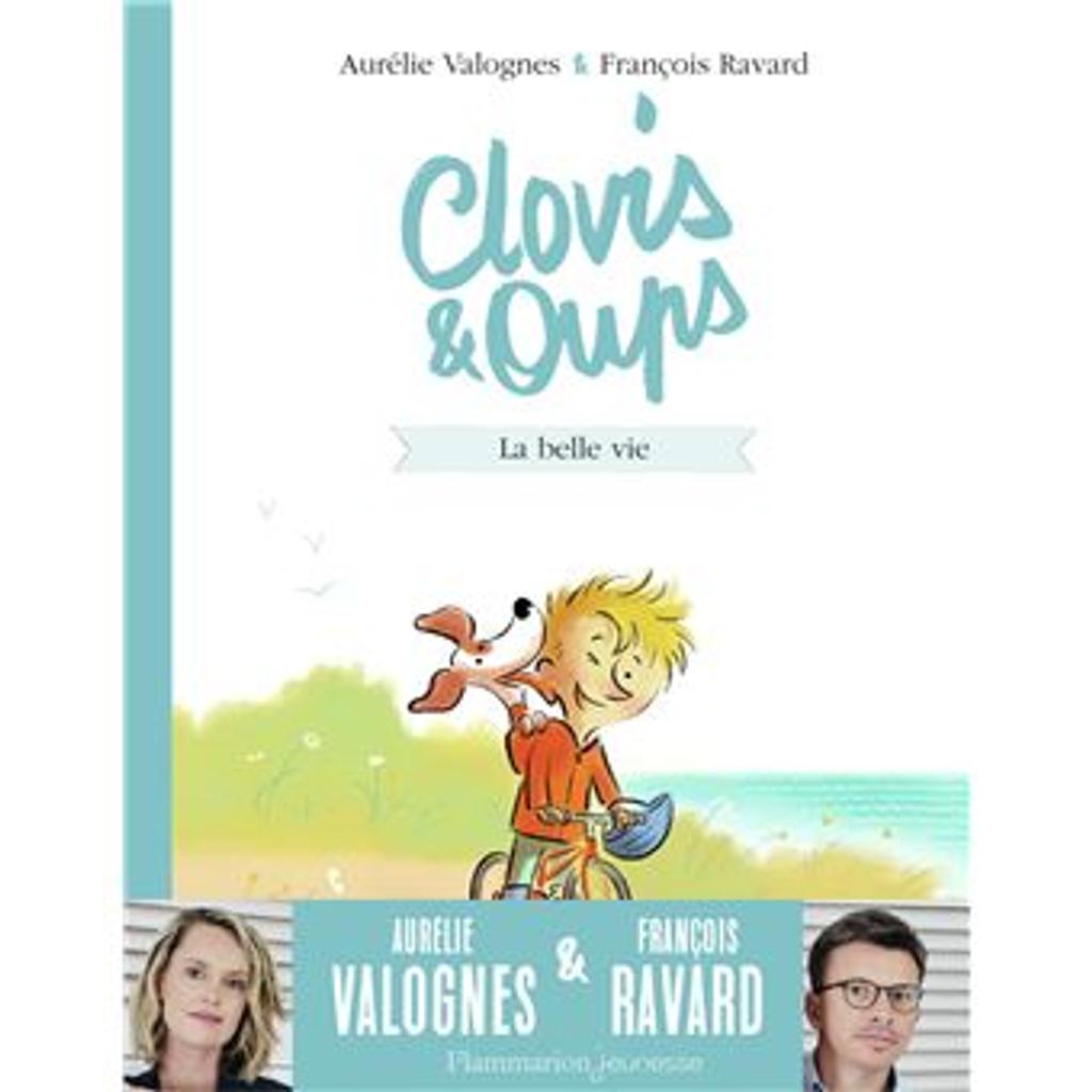  La belle vie : Clovis & Oups. 1 | Valognes, Aurélie. Auteur