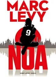 Noa | Lévy, Marc (1961-....). Auteur