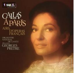 Callas à Paris | Callas, Maria. Chanteur