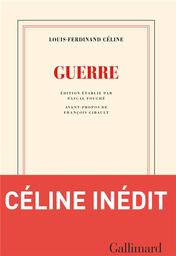 Guerre | Céline, Louis-Ferdinand (1894-1961). Auteur
