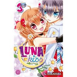 Luna kiss : Luna kiss. 3 | Nakahara, An. Auteur