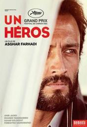 Un héros | Farhadi, Asghar. Metteur en scène ou réalisateur. Scénariste