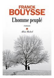 L'Homme peuplé | Bouysse, Franck - Auteur du texte. Auteur