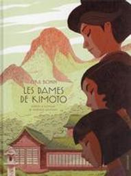 Les dames de Kimoto | Bonin, Cyril (1969-....). Scénariste