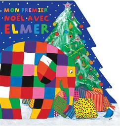 Mon premier Noël avec Elmer | McKee, David (1935-2022). Auteur