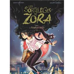 la bibliothèque interdite : les sortilèges de zora. 2 | Peignen, Judith (1970-....). Auteur