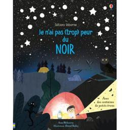 je n'ai pas (trop) peur du noir | Milbourne, Anna. Auteur