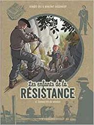 combattre ou mourir : les enfants de la résistance. 8 | Dugomier, Vincent. Dialoguiste