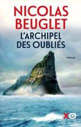 L'archipel des oubliés. 3 | BEUGLET, Nicolas (28/05/1974) - Auteur du texte. Auteur