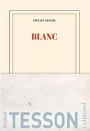 Blanc | Tesson, Sylvain (1972-....). Auteur