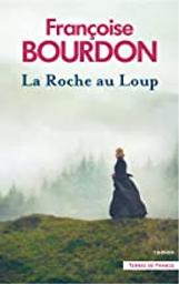 La Roche au Loup | Bourdon, Françoise (1953-....). Auteur