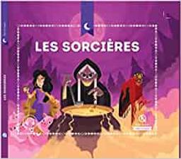 Les sorcières | Crété, Patricia. Auteur