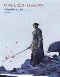 Ténébreuse. Livre second | Mallié, Vincent. Illustrateur