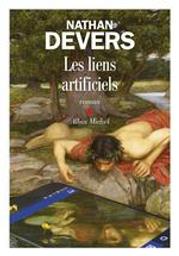 Les liens artificiels | Devers, Nathan (1997-....). Auteur