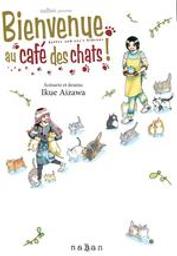 Bienvenue au café des chats | Aizawa, Ikue. Dialoguiste