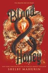 Blood & Honey : Serpent & Dove. 2 | Mahurin, Shelby. Auteur