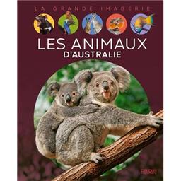 les animaux d'Australie | Beaumont, Émilie (1948-....). Auteur