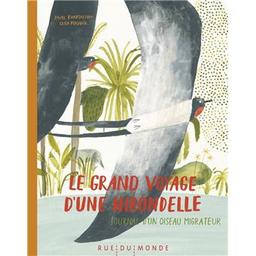 Le grand voyage d'une hirondelle : journal d'un oiseau migrateur | Kvartalʹnov, Pavel Valerʹevič. Auteur