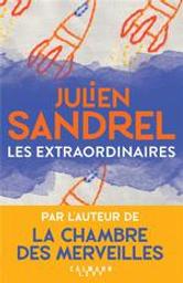 Les extraordinaires | Sandrel, Julien (1980-....). Auteur