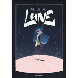 Fille de lune | Xella, Greta. Auteur