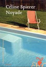 Noyade | Spierer, Céline. Auteur