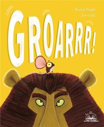 Groarrr ! | Bright, Rachel. Auteur