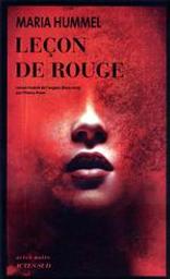 Leçon de rouge | Hummel, Maria. Auteur