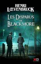 Les disparus de Blackmore | Loevenbruck, Henri (1972-....). Auteur