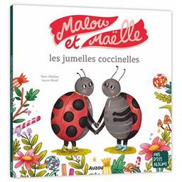 Malou et Maelle : les jumelles coccinelles | Walcker, Yann. Auteur